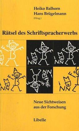 Rätsel des Schriftspracherwerbs: Neue Sichtweisen der Forschung