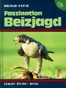 Faszination Beizjagd