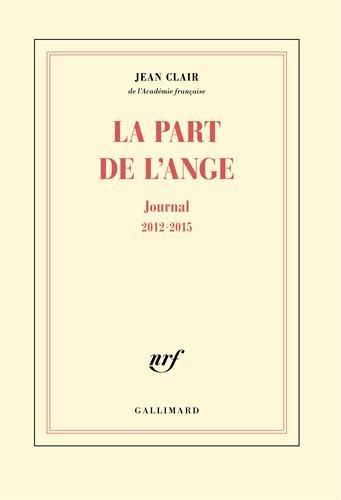 La part de l'ange : journal 2012-2015