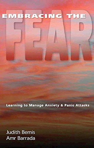 Embracing the Fear: Learning To Manage Anxiety & Panic Attacks