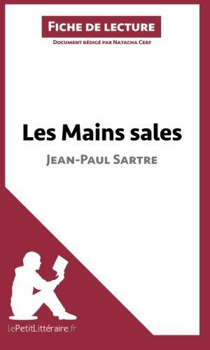 Analyse : Les Mains sales de Jean-Paul Sartre (analyse complète de l'œuvre et résumé) : Résumé complet et analyse détaillée de l'oeuvre