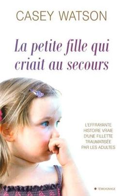 La petite fille qui criait au secours