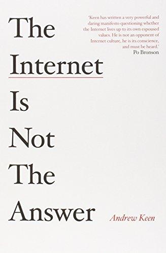 The Internet is Not the Answer