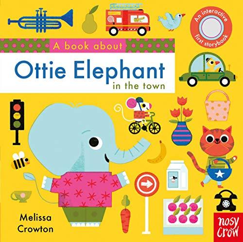 A Book About Ottie the Elephant: In the Town