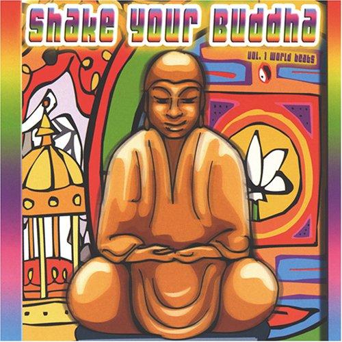 Shake Your Buddha