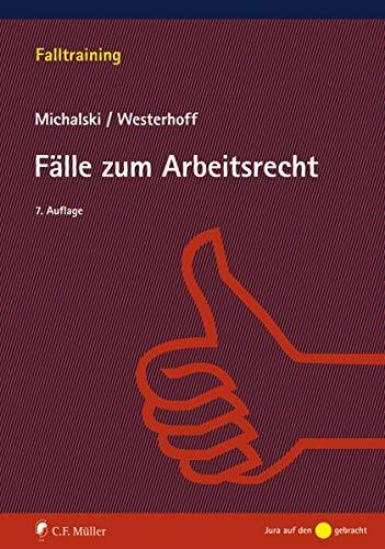 Übungen und Fälle zum Arbeitsrecht (Falltraining)