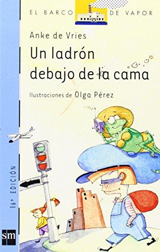 Un ladrón debajo de la cama (Barco de Vapor Azul, Band 46)