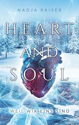 Heart and Soul: weil wir eins sind