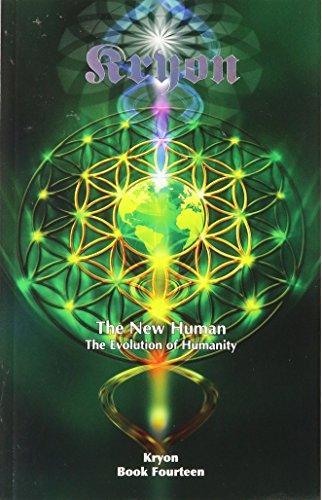 The New Human: The Evolution of Humanity (Kryon, Band 14)