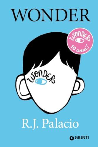 Wonder. Ediz. speciale 10 anni (Biblioteca Junior)