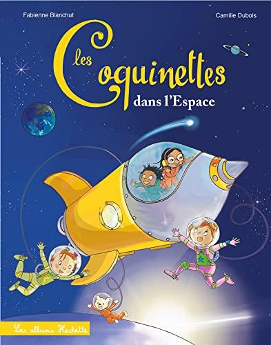 Les coquinettes. Vol. 16. Les coquinettes dans l'espace