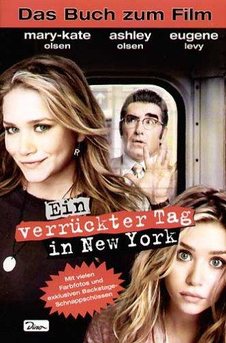 mary-kateandashley - Ein verrückter Tag in New York. Das Buch zum Film