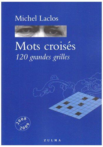 Mots croisés. 120 grandes grilles : 2008-2009