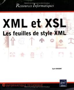 XML et XSL : les feuilles de styles XML