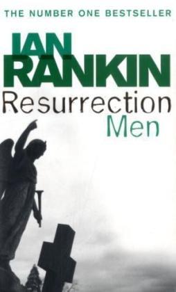 Resurrection Men. An Inspector Rebus Novel 13