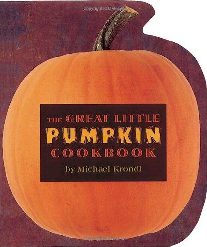 The Great Little Pumpkin Cookbook