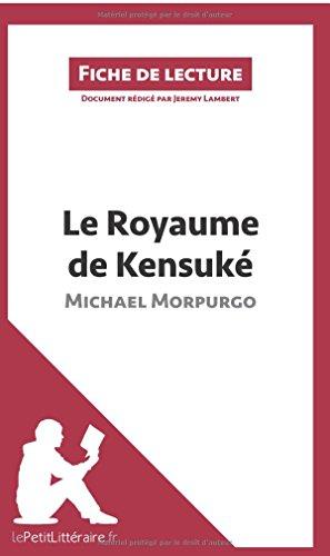 Le Royaume de Kensuké de Michael Morpurgo : Résumé complet et analyse détaillée de l'oeuvre