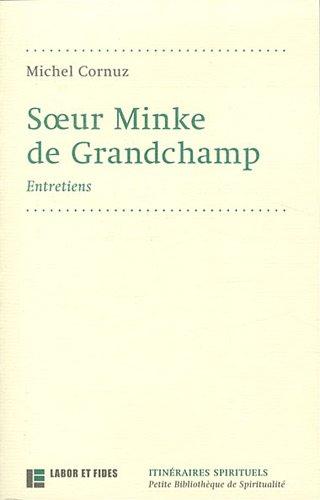 Soeur Minke de Grandchamp : entretiens