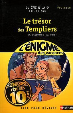 Le trésor des Templiers : lire pour réviser : du CM2 à la 6e, 10-11 ans, policier