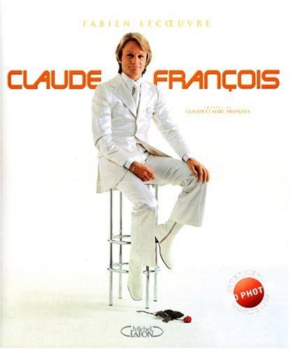 Claude François : le livre