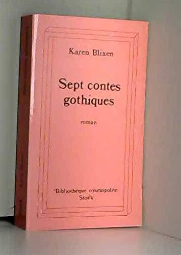 Sept contes gothiques (Bibl. Cosmopolite)