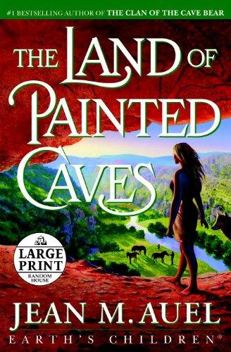 The Land of Painted Caves: A Novel (Earth's Children, Band 6)