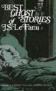 Best Ghost Stories of J. S. Lefanu