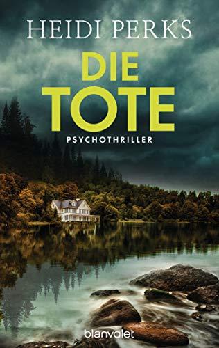 Die Tote: Psychothriller