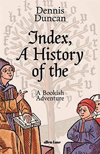 Index, A History of the: A Bookish Adventure