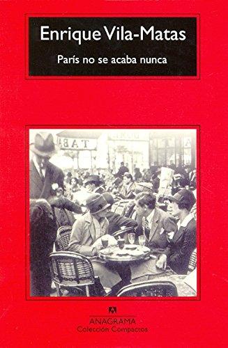 París no se acaba nunca (Compactos Anagrama, Band 413)
