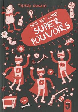 Nom de code : super-pouvoirs