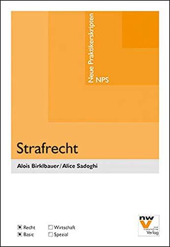 Strafrecht (Neue Praktikerskripten ― NPS)