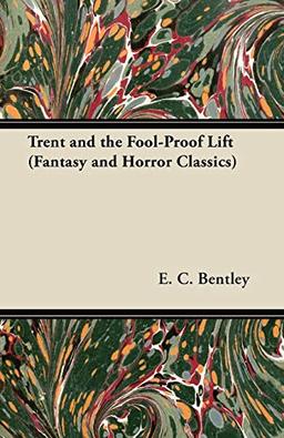 Trent and the Fool-Proof Lift (Fantasy and Horror Classics)