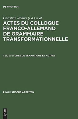 Etudes de sémantique et autres (Linguistische Arbeiten, 14, Band 14)