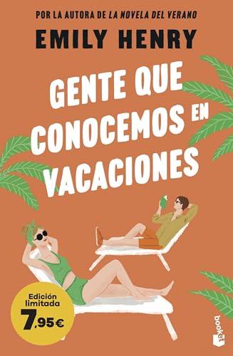 Gente que conocemos en vacaciones: Edición limitada a precio especial (Colección Especial)