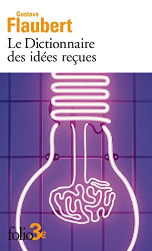 Le dictionnaire des idées reçues