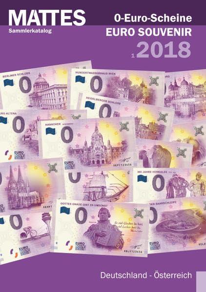 MATTES Sammlerkatalog 0-Euro-Scheine Euro Souvenir 2018-1: Deutschland - Österreich