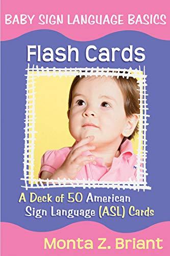 Baby Sign Language Flash Cards: A 50-Card Deck plus Dear Friends card