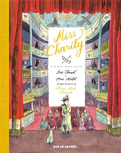 Miss Charity. Vol. 2. Le petit théâtre de la vie