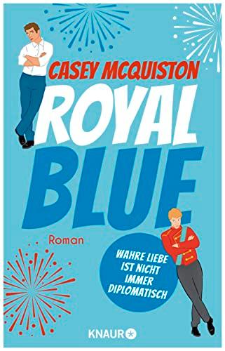 Royal Blue: Roman | "Royal Blue ist ein riesiger Spaß. Es ist romantisch, sexy, witzig und aufregend. Ich habe jede Sekunde geliebt." Taylor Jenkins Reid