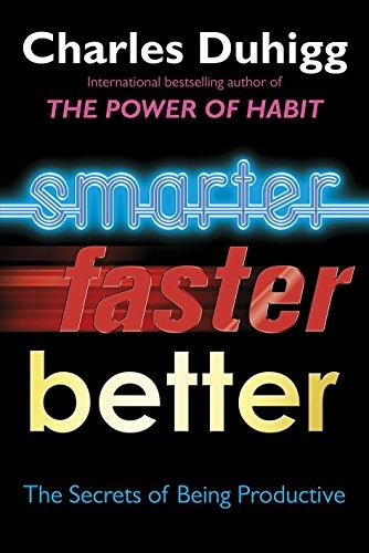 Smarter Faster Better: The Secrets of Being Productive