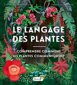 Le langage des plantes : comprendre comment les plantes communiquent