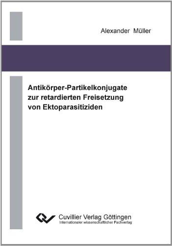 Antikörper-Partikelkonjugate zur retardierten Freisetzung von Ektoparasitiziden