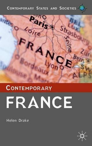 Contemporary France (Contemporary States and Societies)