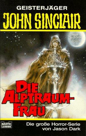 Geisterjäger John Sinclair, Die Alptraum-Frau