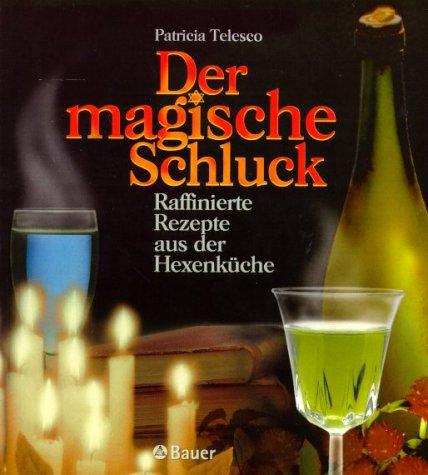 Der magische Schluck