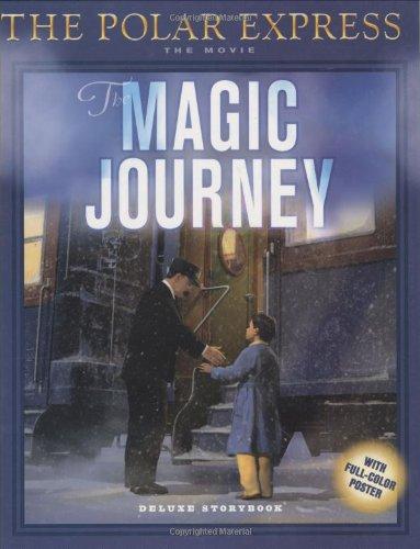 Polar Express: The Movie: The Magic Journey: Deluxe Storybook