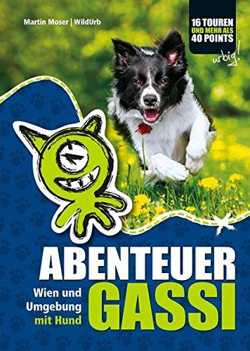 ABENTEUER GASSI: Wien und Umgebung mit Hund