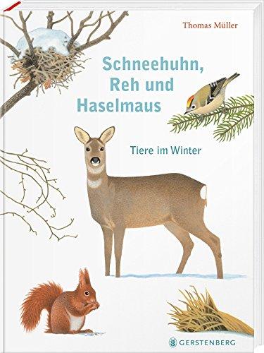 Schneehuhn, Reh und Haselmaus: Tiere im Winter