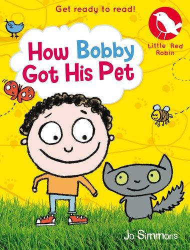 How Bobby Got His Pet (Little Red Robin, Band 3)